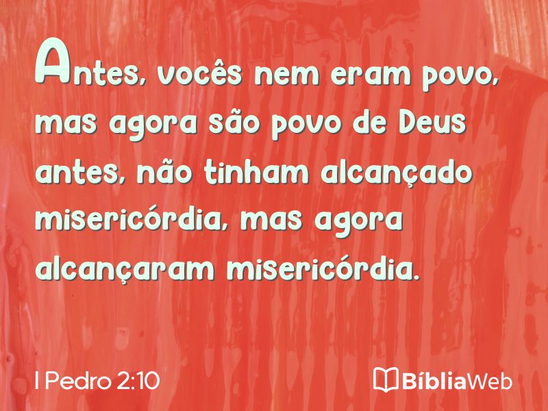 I Pedro 2:10 em imagem para compartilhar