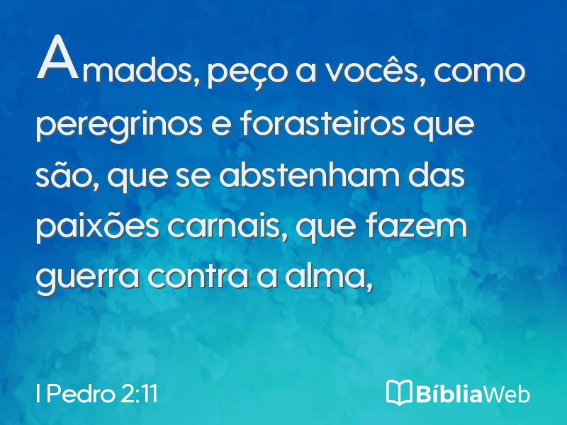 I Pedro 2:11 em imagem para compartilhar