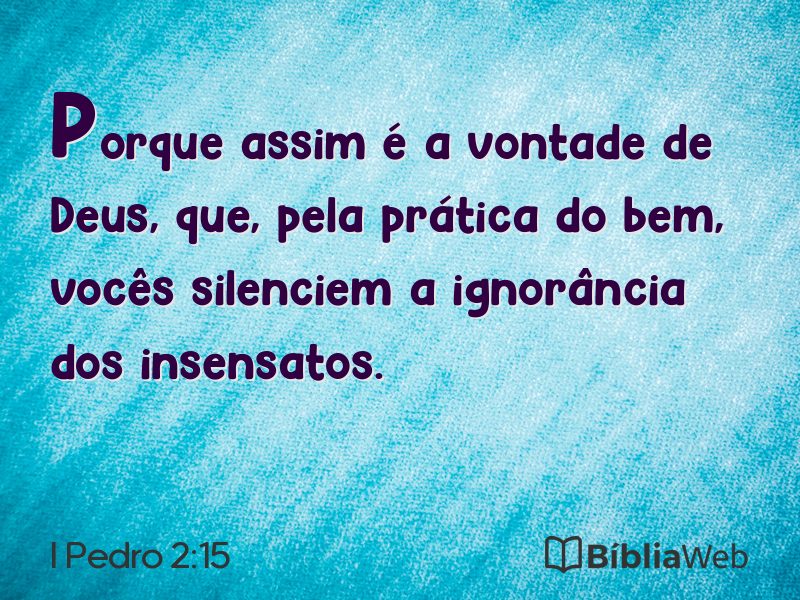 I Pedro 2:15 em imagem para compartilhar
