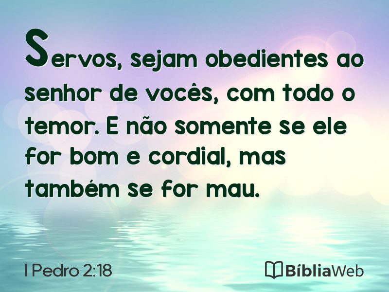 I Pedro 2:18 em imagem para compartilhar