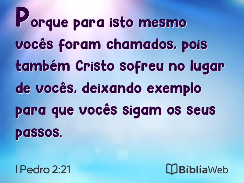 I Pedro 2:21 em imagem para compartilhar