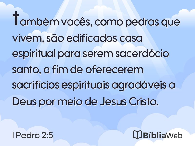 I Pedro 2:5 em imagem para compartilhar