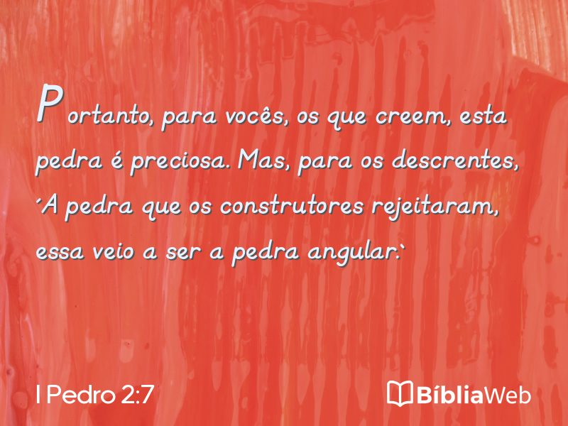 I Pedro 2:7 em imagem para compartilhar
