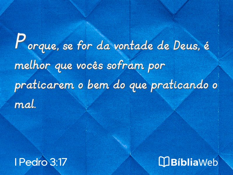 I Pedro 3:17 em imagem para compartilhar