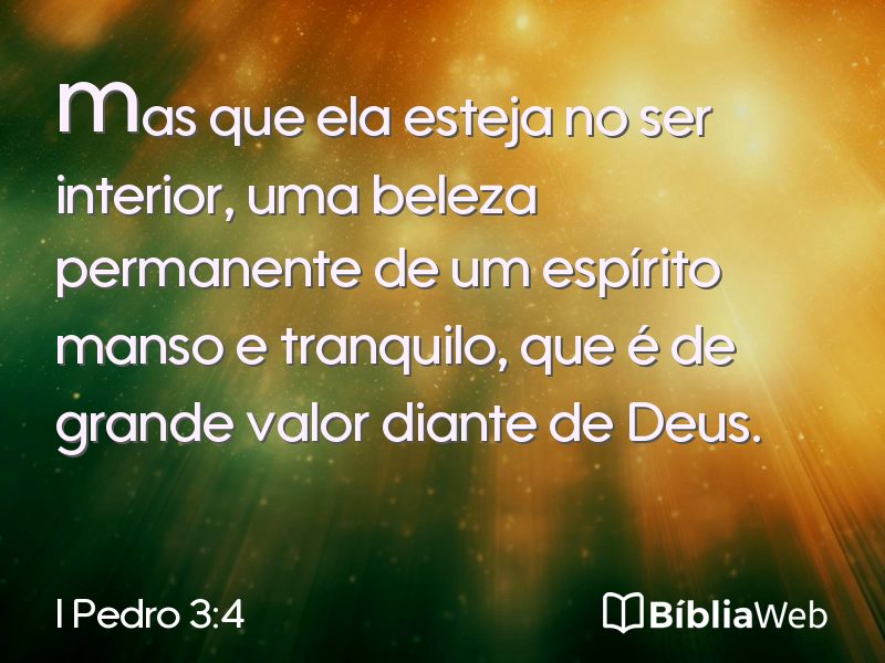 I Pedro 3:4 em imagem para compartilhar