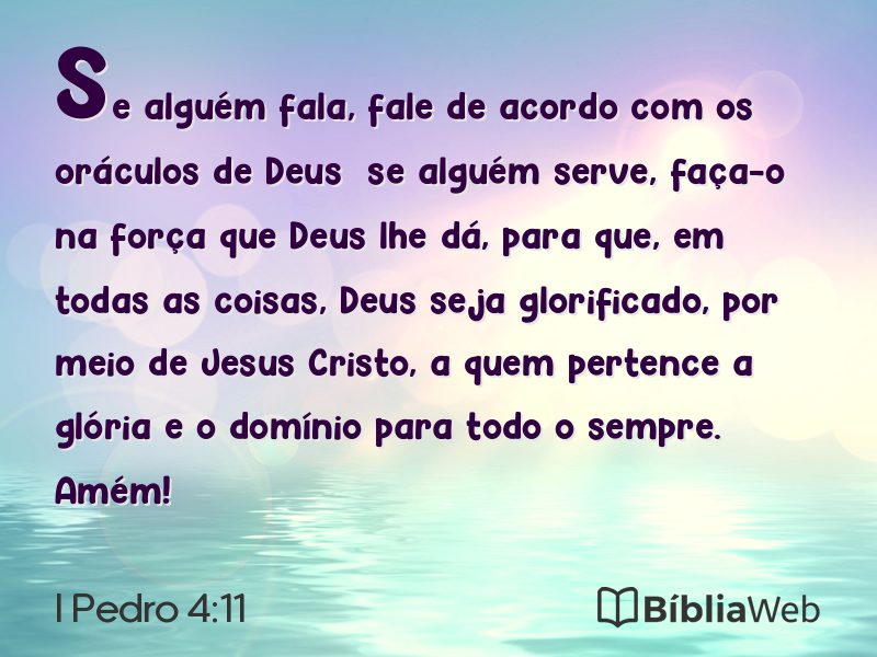 I Pedro 4:11 em imagem para compartilhar