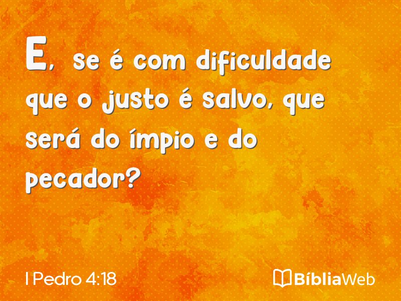 I Pedro 4:18 em imagem para compartilhar