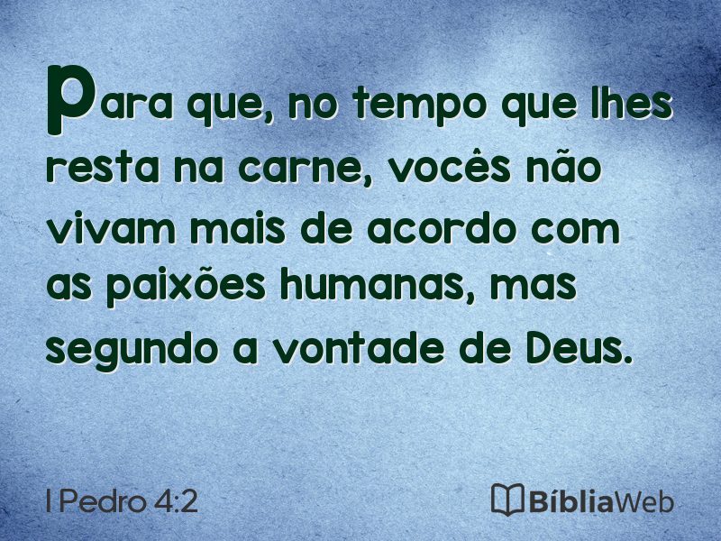 I Pedro 4:2 em imagem para compartilhar