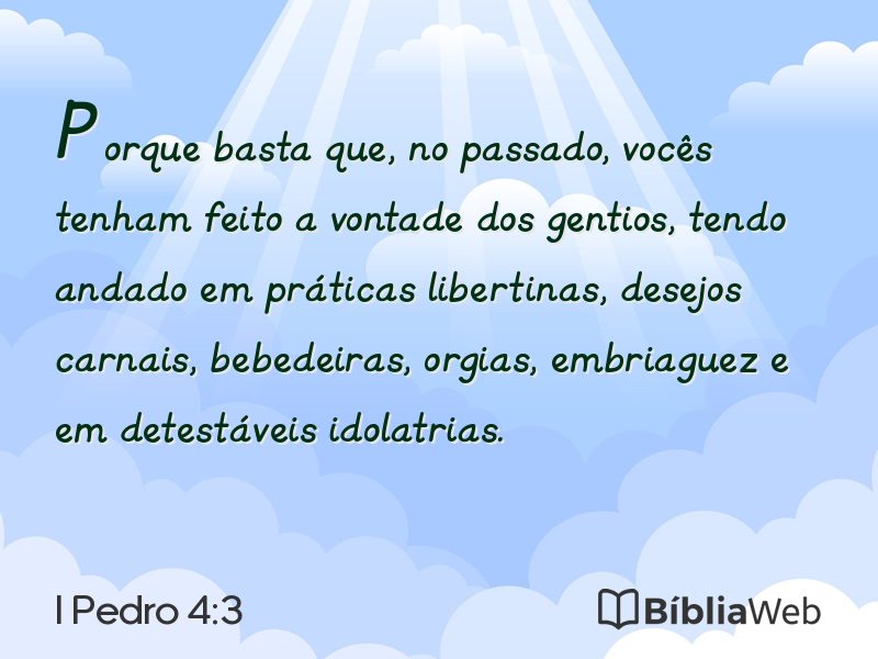 I Pedro 4:3 em imagem para compartilhar