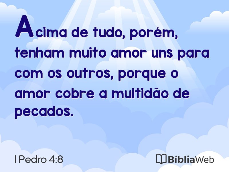 I Pedro 4:8 em imagem para compartilhar