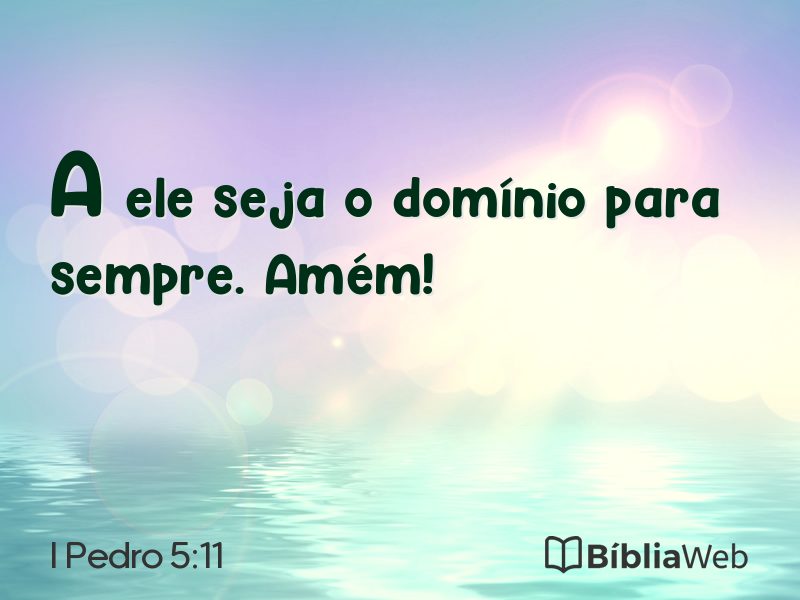 I Pedro 5:11 em imagem para compartilhar