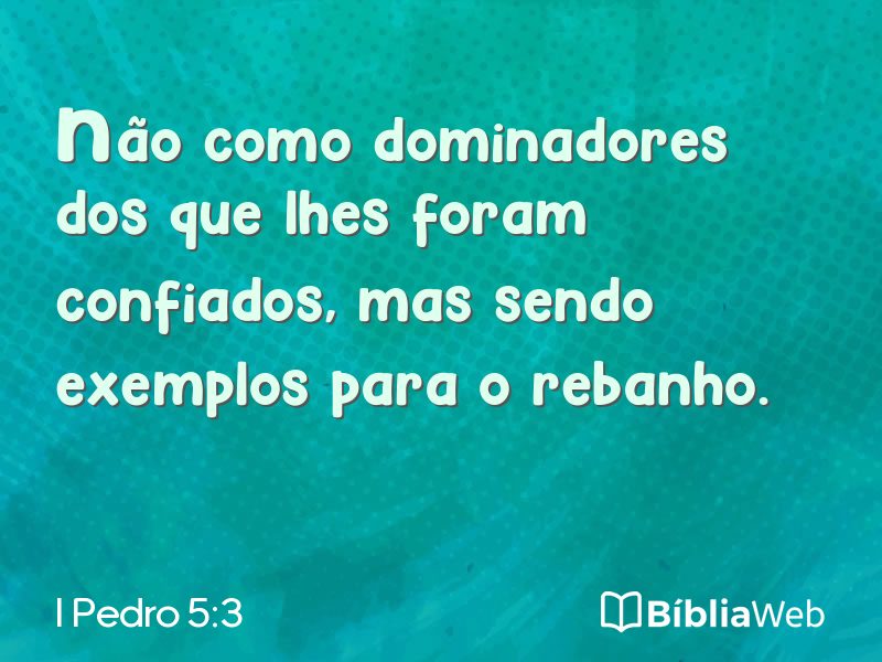 I Pedro 5:3 em imagem para compartilhar