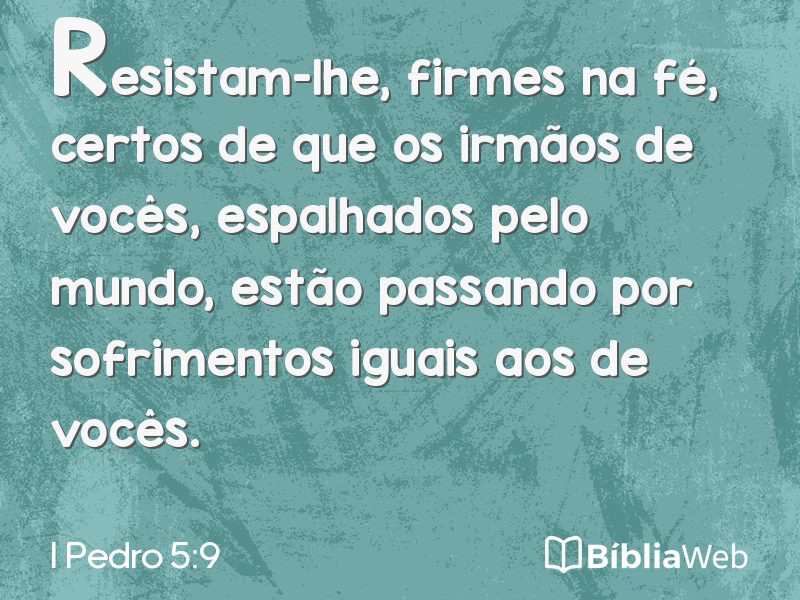 I Pedro 5:9 em imagem para compartilhar