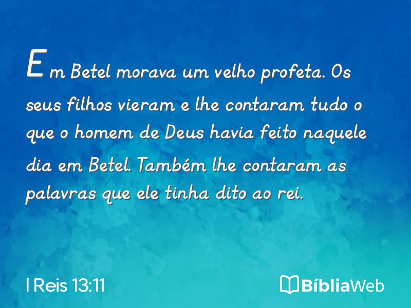 I Reis 13:11 em imagem para compartilhar