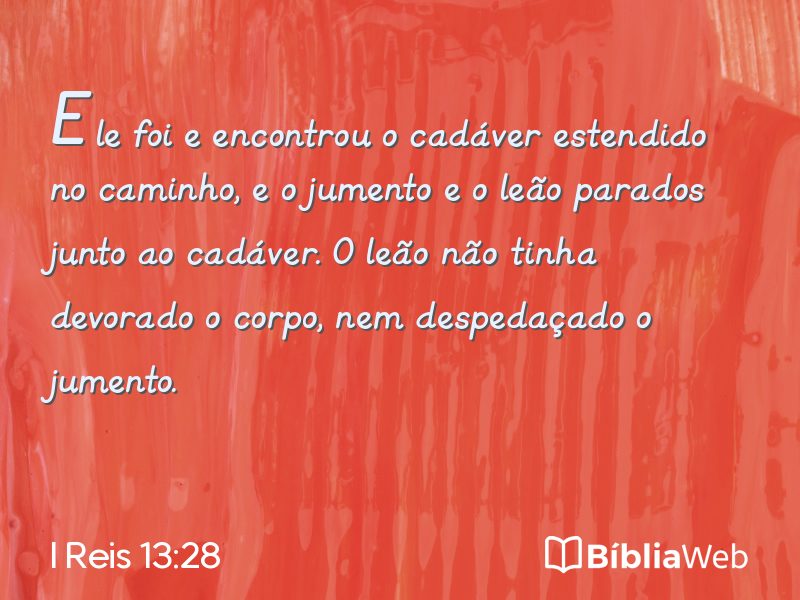 I Reis 13:28 em imagem para compartilhar