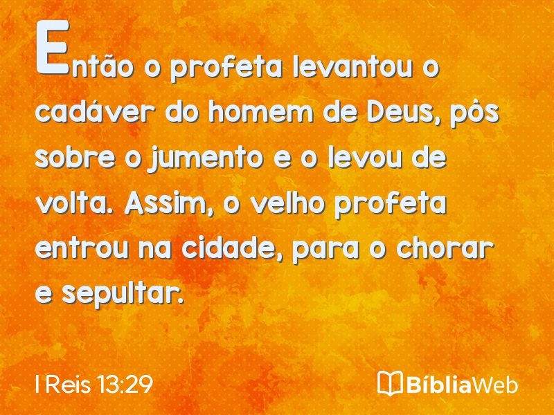 I Reis 13:29 em imagem para compartilhar