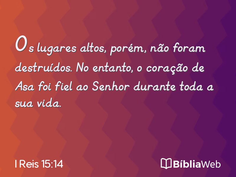I Reis 15:14 em imagem para compartilhar