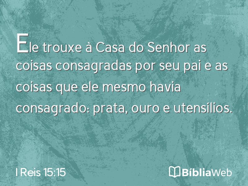 I Reis 15:15 em imagem para compartilhar