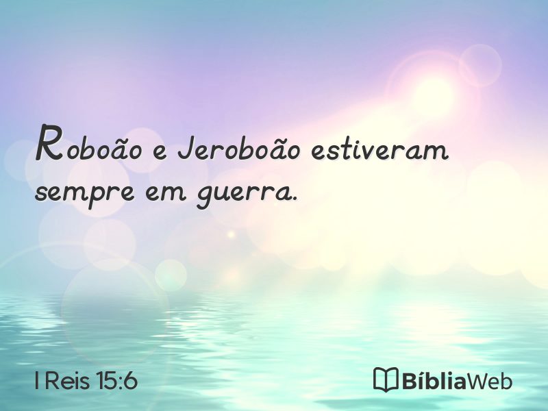 I Reis 15:6 em imagem para compartilhar