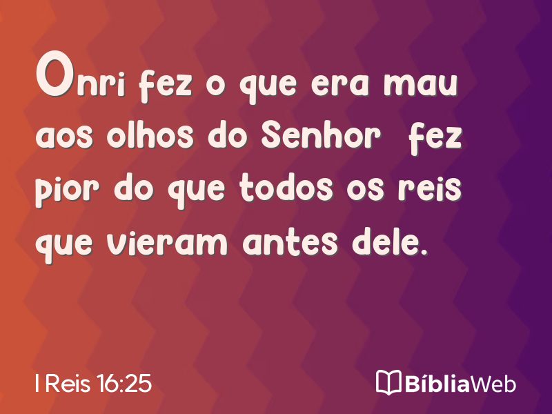 I Reis 16:25 em imagem para compartilhar