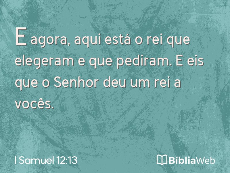 I Samuel 12:13 em imagem para compartilhar
