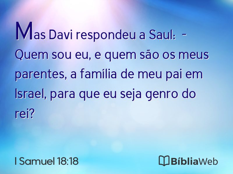 I Samuel 18:18 em imagem para compartilhar