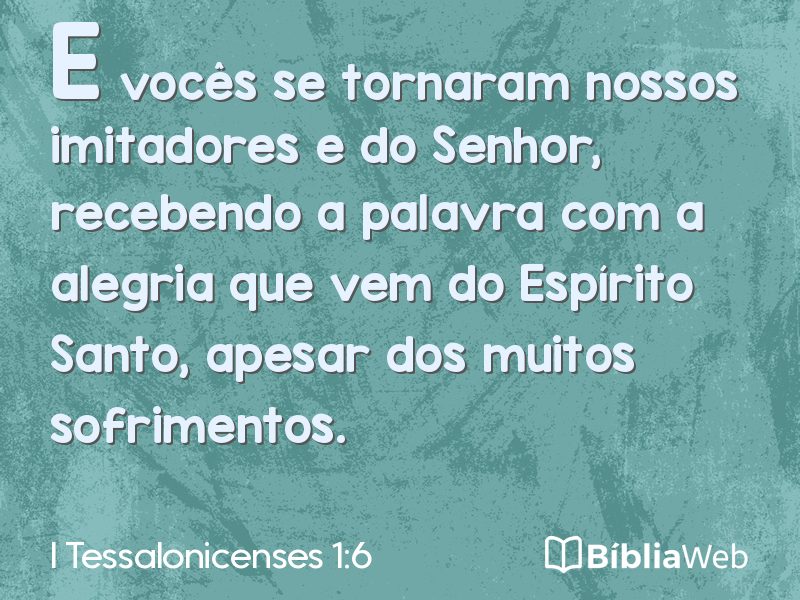 I Tessalonicenses 1:6 em imagem para compartilhar