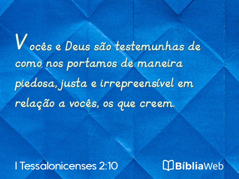 I Tessalonicenses 2:10 em imagem para compartilhar