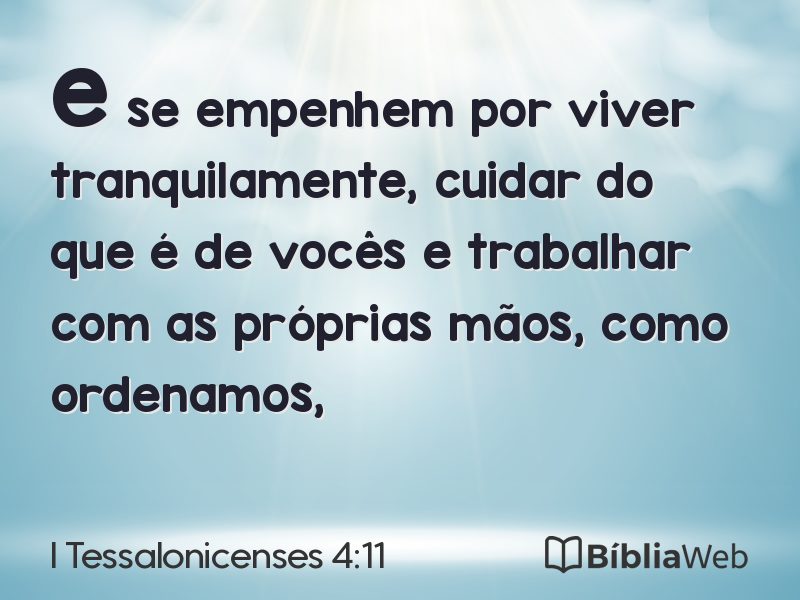 I Tessalonicenses 4:11 em imagem para compartilhar