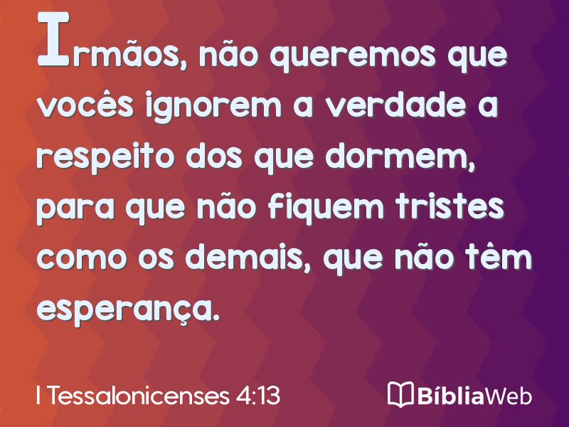 I Tessalonicenses 4:13 em imagem para compartilhar