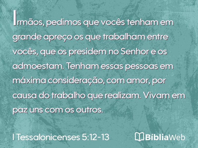 I Tessalonicenses 5:12-13 em imagem para compartilhar