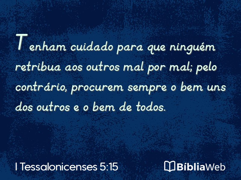 I Tessalonicenses 5:15 em imagem para compartilhar