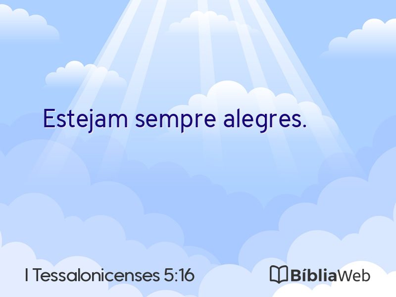 I Tessalonicenses 5:16 em imagem para compartilhar