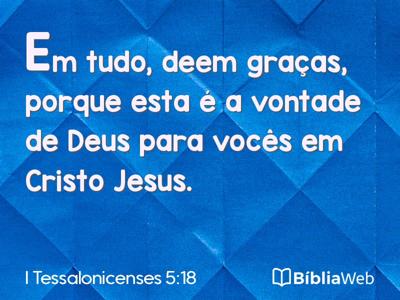 I Tessalonicenses 5:18 em imagem para compartilhar