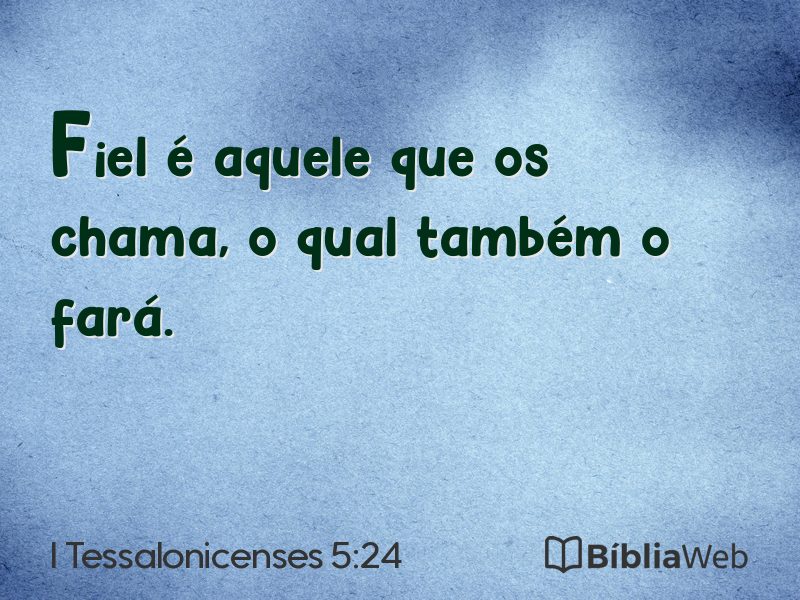 I Tessalonicenses 5:24 em imagem para compartilhar