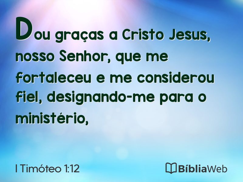I Timóteo 1:12 em imagem para compartilhar