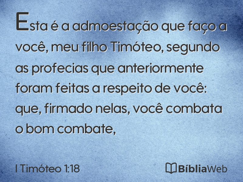 I Timóteo 1:18 em imagem para compartilhar