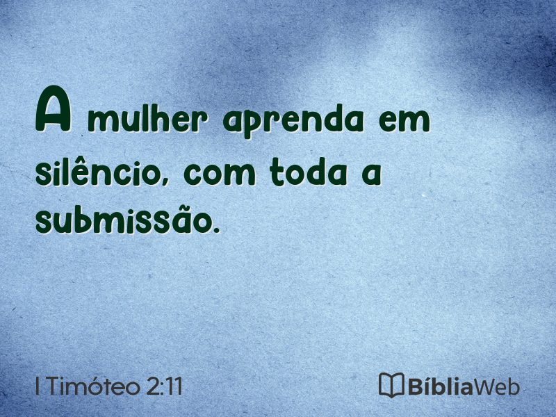 I Timóteo 2:11 em imagem para compartilhar