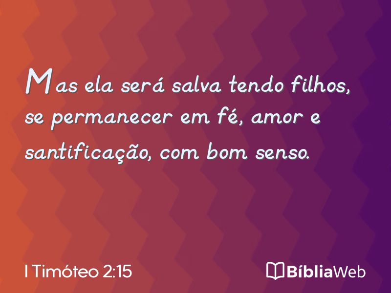 I Timóteo 2:15 em imagem para compartilhar