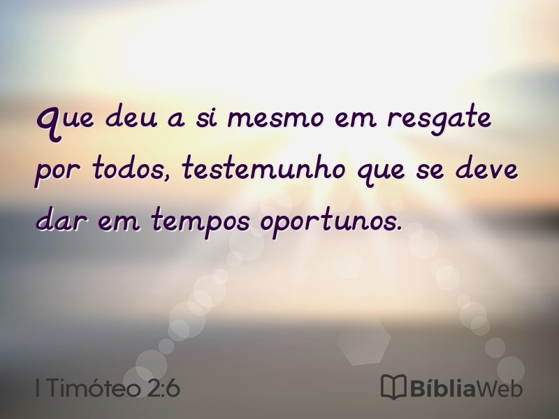 I Timóteo 2:6 em imagem para compartilhar