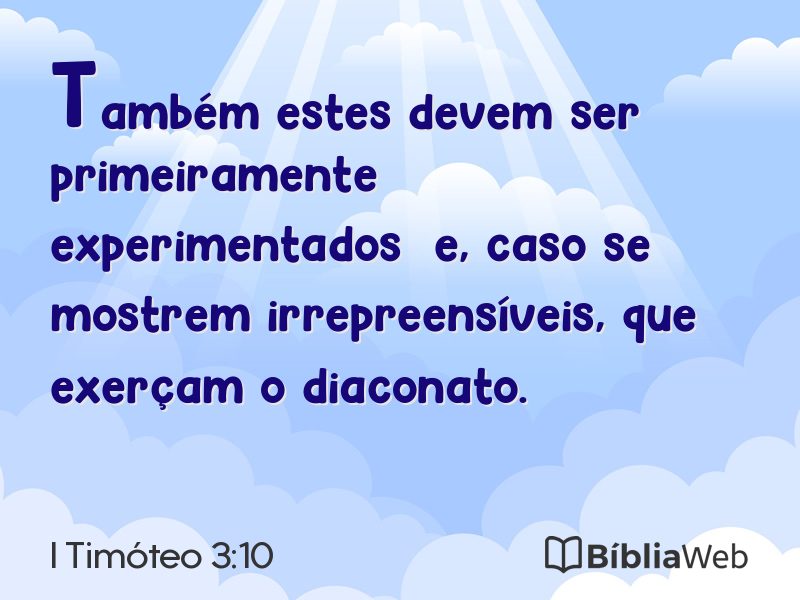 I Timóteo 3:10 em imagem para compartilhar