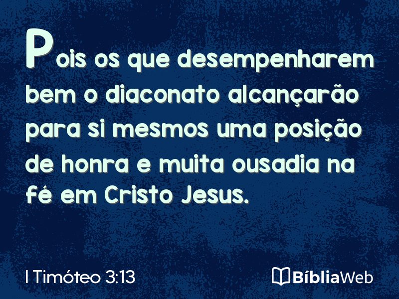 I Timóteo 3:13 em imagem para compartilhar