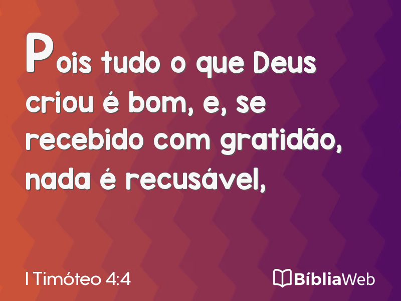 I Timóteo 4:4 em imagem para compartilhar