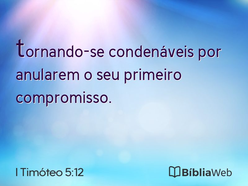 I Timóteo 5:12 em imagem para compartilhar
