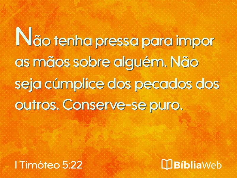 I Timóteo 5:22 em imagem para compartilhar