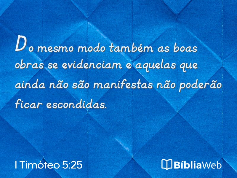 I Timóteo 5:25 em imagem para compartilhar