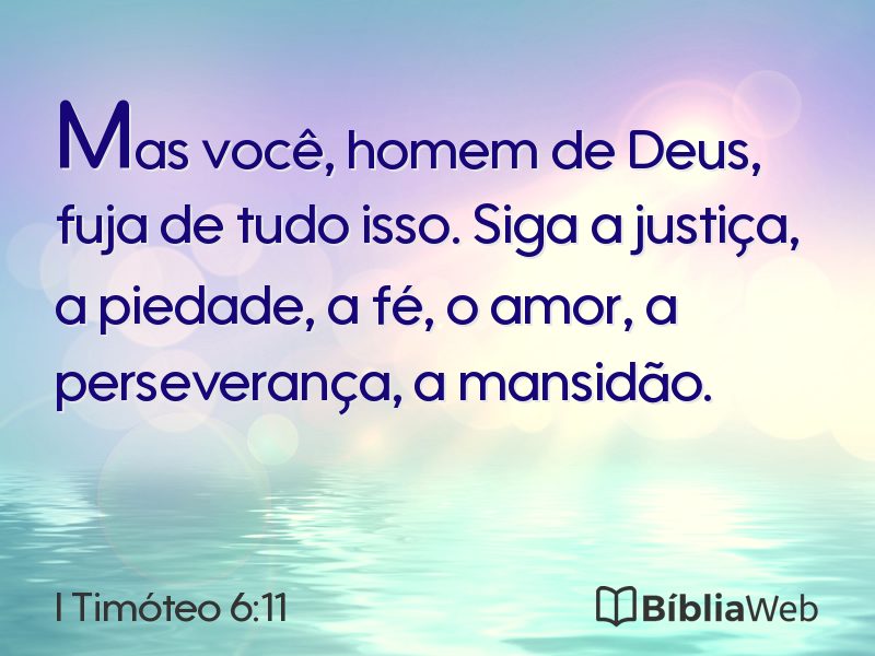 I Timóteo 6:11 em imagem para compartilhar