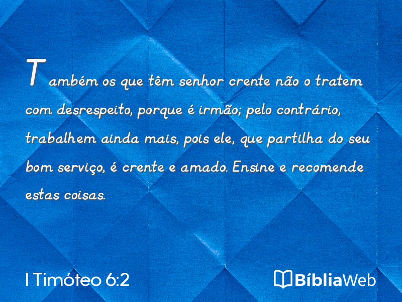 I Timóteo 6:2 em imagem para compartilhar