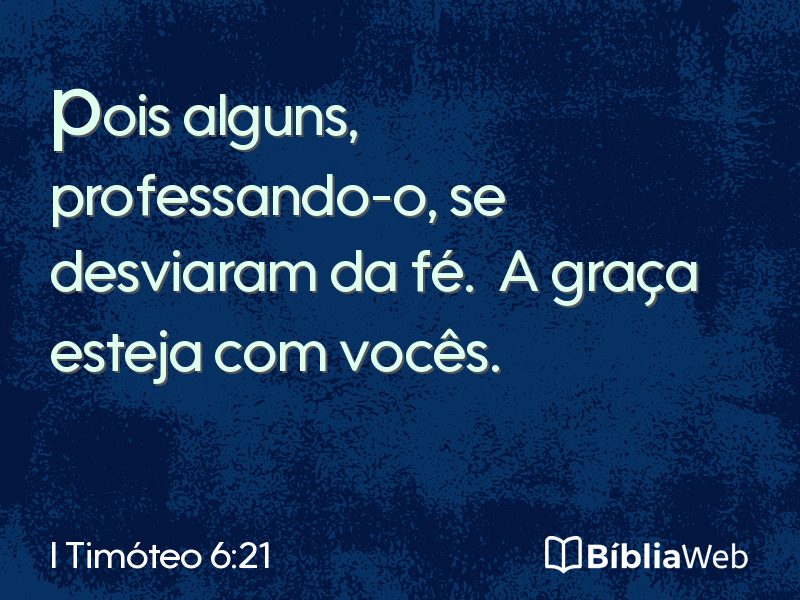 I Timóteo 6:21 em imagem para compartilhar