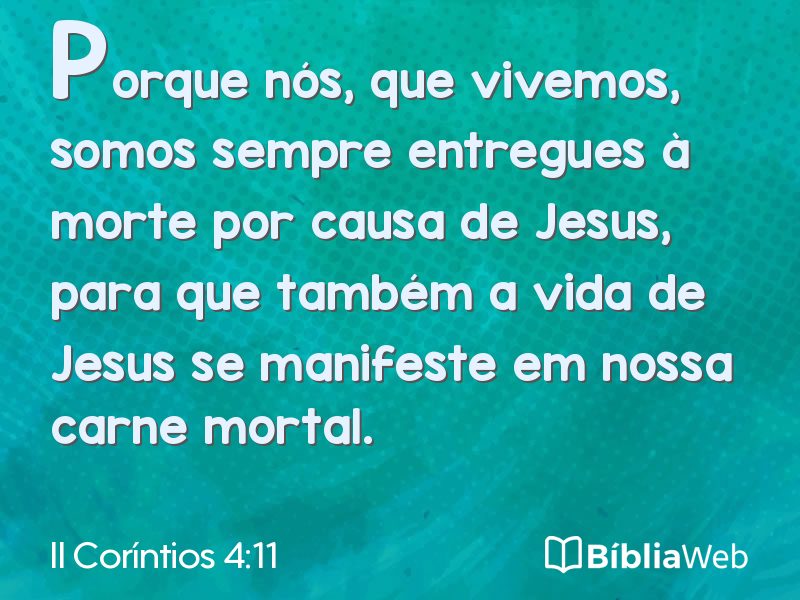 II Coríntios 4:11 em imagem para compartilhar